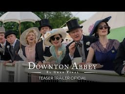 DOWNTON ABBEY: EL GRAN FINAL – Teaser Tráiler oficial (Universal Pictures) HD