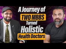 A Journey of two MBBS turned Holistic Health Doctors | Dr Waseem | Dr Arsalan Shahid