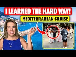 15 Things I Wish I Knew BEFORE My Mediteranean cruise