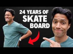 What 24 Years of Skateboarding Does to Your Body