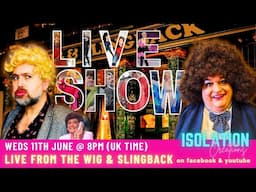 An Evening at The Wig & Slingback @theisolationcreations
