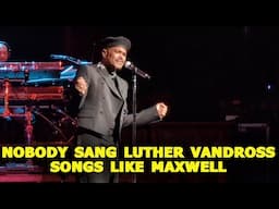 MAXWELL IS 52 & STILL SINGING LIKE HE'S 35! UNDEFEATED VOCALS MAKE HIM A LEGEND