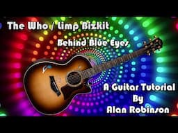 How to play: Behind Blue Eyes by The Who / Limp Bizkit  - Acoustically - 2025