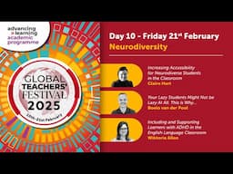 Global Teachers' Festival Day 10: Neurodiversity