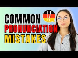 Common Pronunciation Mistakes | German lesson for beginners