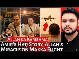 Amir's Hajj Story | Allah's Miracle on Makka Flight | Libya Airport | Mr Reaction Wala