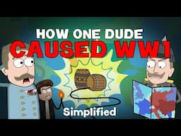 Why Killing One Guy Started World War 1