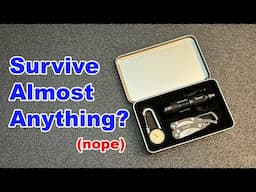 The Worst Survival Kit I've Ever Seen, Period.
