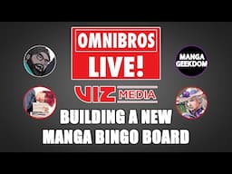 Building a New Manga Bingo Board! | Omnibros Live!