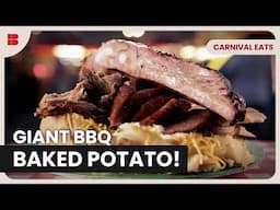Smoky Brisket and Ribs on a Giant Potato | Carnival Eats | Reality TV