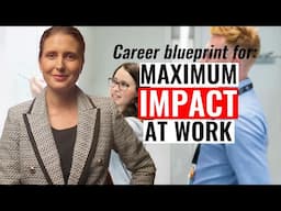 Make an Impressive Impact as a Leader: Career Blueprint for Each Stage of Your Career