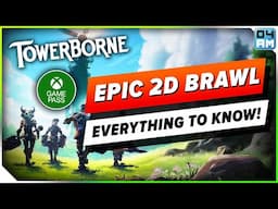 Why Towerborne is EPIC! Everything To Know & XBOX Launch Celebration