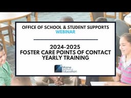 Foster Care Points of Contact Yearly Training - SY 2024-2025