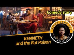 African Folk Tale ▶ Kenneth and the rat poison (comedy story)