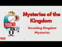 Unveiling Kingdom Mysteries #mdwk