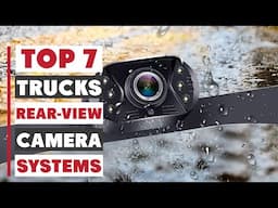 Best Rear-View Camera Systems for Trucks: Safety and Convenience