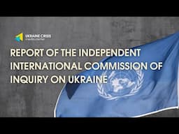 Press conference by the UN Independent International Commission of Inquiry on Ukraine