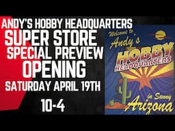 ANDYS HHQ Phoenix Super Store Special Preview Opening April 19th