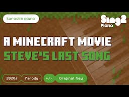 A Minecraft Movie - Flint and Steel, Chicken Jockey, I Am Steve (Steve's Last Song) Piano Karaoke