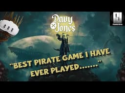 Davy X Jones is the BEST Pirate game I have ever played! - And even BETTER in VR!