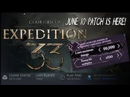 Expedition 33 Ver 1.3.0 Patch is Live! Let's Test It Out! | Expedition 33 June 10 Patch