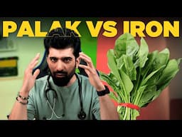 Eating Palak = Unlimited Iron? | Doctor Explains 💯