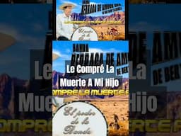 Le Compré La Muerte A Mi Hijo #BandaBerracaDeAmucoGro, ToritoDeGuerrero, #tierracaliente