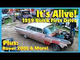 The 1959 Buick is Ready to Move! Will it Drive out of the Barn? Plus: Rover 2000 and a Case!