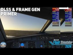 Understanding MSFS2024's DLSS & Frame Generation Options