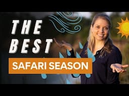 The Best Season For Safari