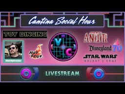 Cantina Social Hour- Andor, Hot Toys, Disneyland & Galaxy's Edge with Toy Binging & shatrdglassjazz