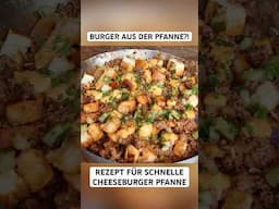 Schnelle CHEESEBURGERPFANNE: So schmeckt Burger in 10 Minuten! 🤯🔥