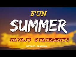 Navajo Grandma SUMMER DINE' STATEMENTS"s