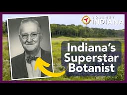 Botany is My Game: How Charles Deam Catalogued Indiana's Plant Life