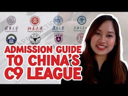 Your Complete Guide to Applying for a Bachelor's Degree at China’s C9 Universities