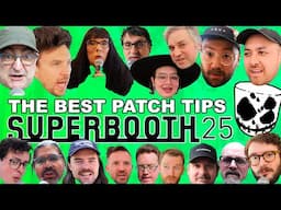 The Best Synthesizer Patch Tips from Superbooth 2025 // ELEVATE YOUR SOUND DESIGN & CREATIVITY