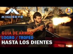 MindsEye - Todas las Armas - Trofeo / Logro Hasta los dientes