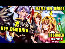 EL REY DEMONIO se ENAMORA de la MAMÁ del HÉROE | MANGA RESUMEN COMPLETO
