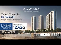 PS Sansara  -  Riverfront Luxury Residences in Howrah
