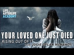 Your Loved One Just Died
