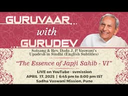 The Essence of Japji Sahib - Part 6 | Satsang and Dada Vaswani Upadesh in Sindhi (Subtitles)