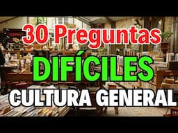 ¿Cuánto Sabes de CULTURA GENERAL? Desafío DIFÍCIL