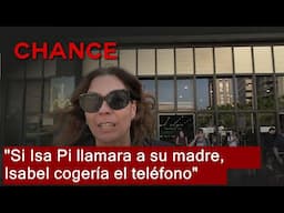 Taulés asegura que "si Isa Pi llamara a su madre, Isabel Pantoja le cogería el teléfono"