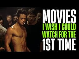 Top 5 Movies I Wish I Could Watch for the First Time