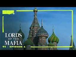 Lords of the Mafia  | S1E1 | Russian Mafiya