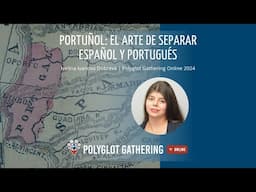 Portuñol: el arte de separar español y portugués - Ivelina Ivanova Dobreva | PGO 2024
