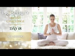 Day 18 | All-Seeing | 40-Day Prosperity Challenge with Mariya