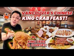 Executive Chefs tries: Vancouver's Massive King Crab Chinese Feast!