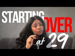 Starting Over At 29