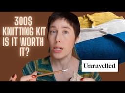 I tried a 240$ 🇨🇦  beginner knitting kit. Is it worth your money?